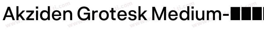 Akziden Grotesk Medium字体转换